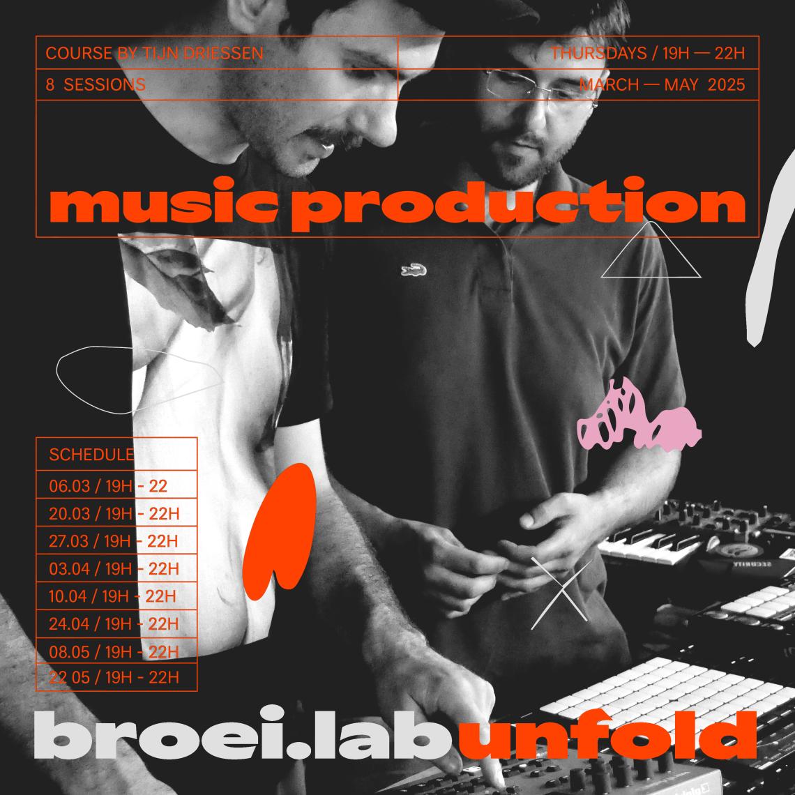 BROEI.LAB UNFOLD | MUSIC PRODUCTION