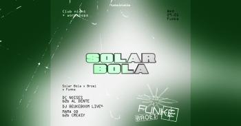 Broei x Funke Invites: Solar Bola